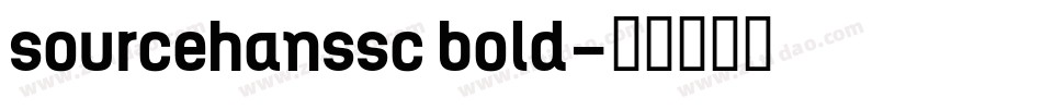 sourcehanssc bold字体转换